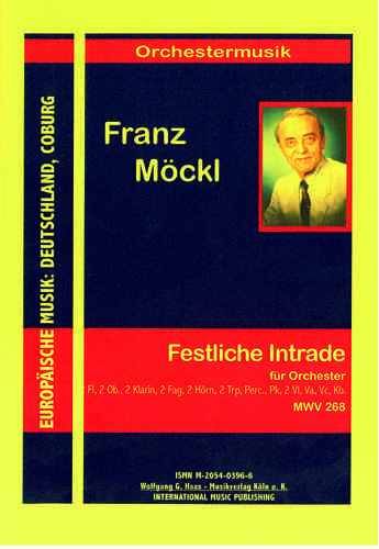 Möckl, Franz 1925-2014; Festliche Intrade für Orchester MWV 268, PARTITUR/ STIMMENSATZ