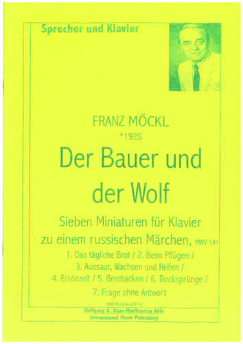 Möckl, Franz 1925-2014; Der Bauer und der Wolf: MWV 141,2 Sieben Miniaturen für Klavier & Sprecher