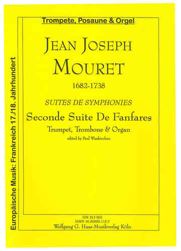 Mouret, Jean-Joseph 1682-1738; Suite de Symphonies, Seconde Suite (Trompete, Posaune u. Orgel)