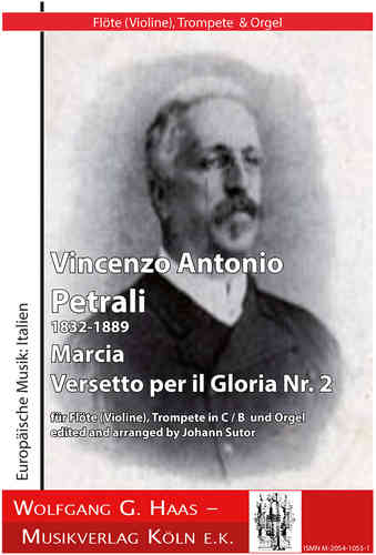 Petrali, Vincenzo; Marcia and versetto per il Gloria No. 2 for flute (violin / Ob), trumpet in C / B