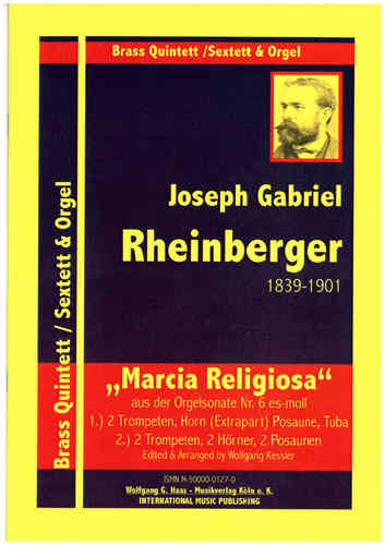 Rheinberger,J.G. ;Marchia Relegiosa; Brass Quintett/ Brass Sextett,Orgel