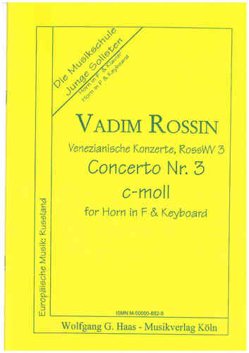 Rossin,Vadim; Venezianisches.Konzert. No.3 c-moll for Horn in F and Piano RossWV 3