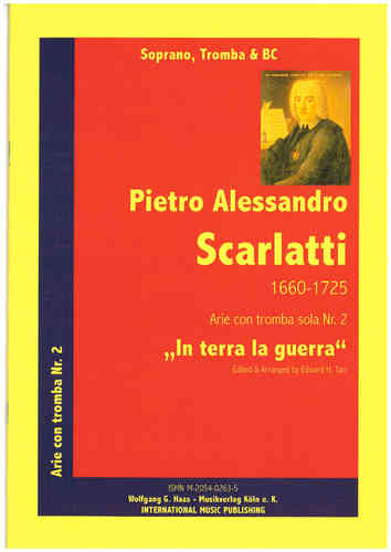 Scarlatti, Alessandro 1660-1725; "In terra la guerra" Nr.2  Sopran, Trompete (D/A), Begleitung