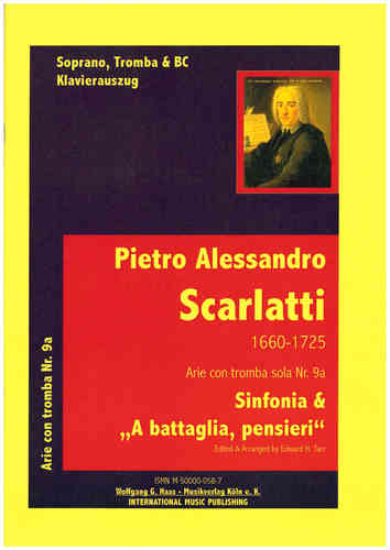 Scarlatti, Alessandro 1660-1725;Sinfonia &amp; Arie:„A battaglia, pensieri,Trp,B.c.