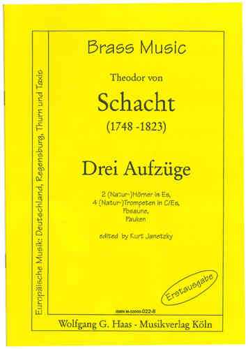 Schacht, Theodor von (Janetzky) (1748-1823) 3 Musicales naturales trompetas ascensores, Brass septet