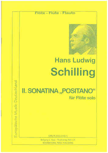 Schilling, Hans Ludwig 1927-2012  2. Sonatina „Positano“  für Flöte solo