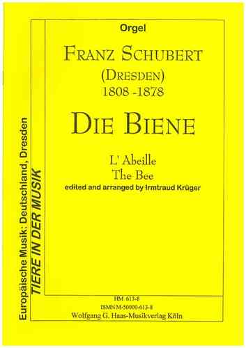 Schubert, Franz.;(Dresden), "Die Biene" für Orgel