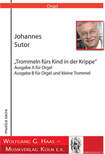 Sutor, Johann *1939, "Trommeln fürs Kind in der Krippe" (2 Ausgaben)