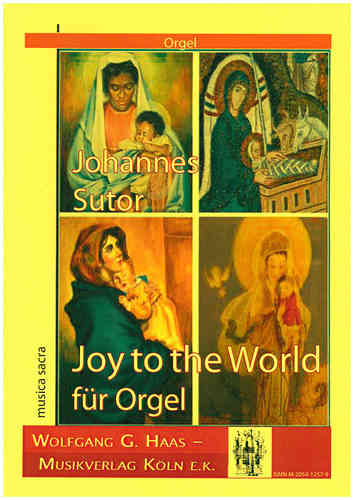 Sutor, Johannes *1939;Orgelnachspiel für die Weihnachtszeit "Joy to the World" für Orgel