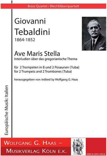 Tebaldini, Giovanni 1864-1952; Ave Maris Stella, Blechbläser Quartett