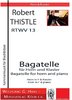 Thistle,Robert; Bagatelle for horn and piano, RTWV13
