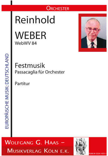 Weber,Reinhold 1927–2013 Festmusik, Passacaglia für Orchester WebW84