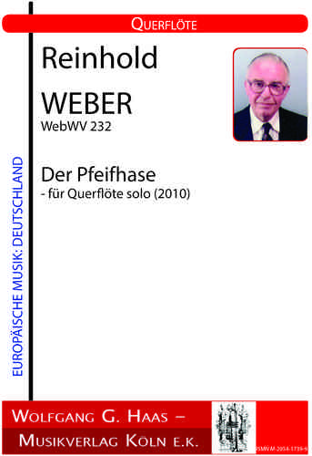 Weber, Reinhold; The whistling bunny WebWV 232 for flute solo