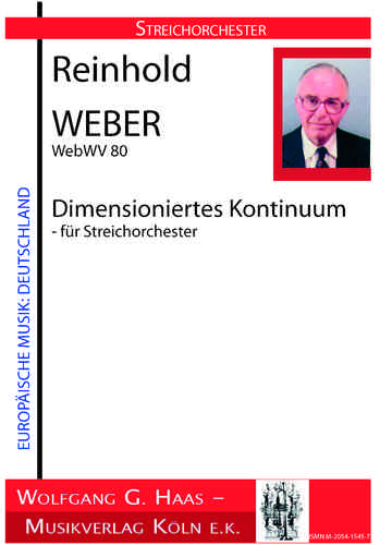 Weber,Reinhold 1927–2013 Dimensioniertes Kontinuum für Streichorchester WebWV80