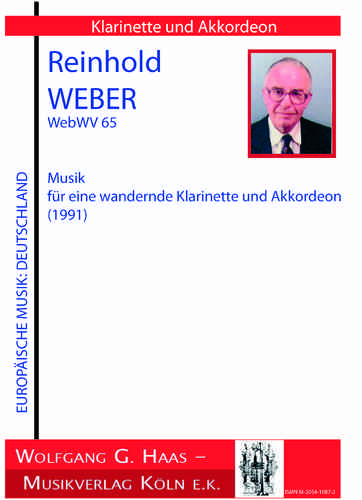 Weber, Reinhold 1927-2013 Musik für eine wandernde Klarinette und Akkordeon (1991) WebWV 65
