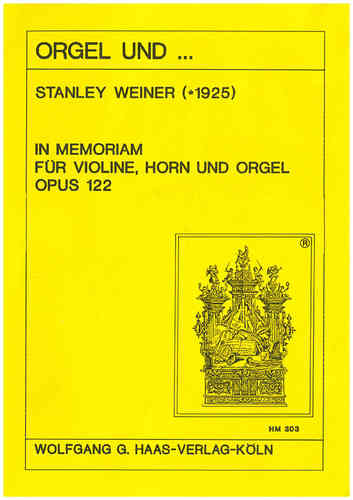 Weiner, Stanley 1925-1991; MEMORIAM FÜR VIOLINE, HORN UND ORGEL,WeinWV122