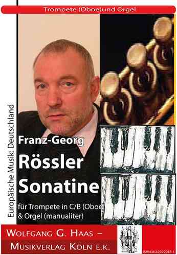 Rössler, Franz Georg * 1949; Sonatina per Tromba in C / B (oboe) e; Organo (solo manuali)