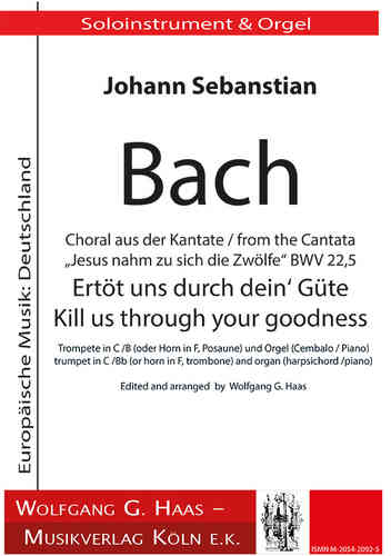 Bach, Johann Sebastian 1685-1750; Choral aus Kantate BWV 22,10 Trompete (oder Horn, Posaune),Orgel)