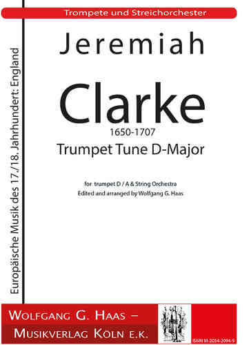 Clarke,Jeremiah 1650-1707; Trumpet Tune in Re maggiore per tromba e orchestra d'archi.