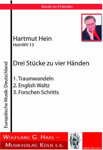 Hein, Hartmut *1936 Drei Stücke zu 4 Händen HeinWV13