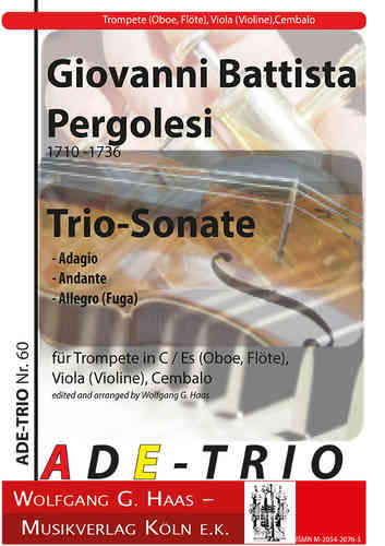 Pergolesi, Giovanni,1710-1736; Trio-Sonate, für Trompete (Oboe / Flöte), Viola (Violine), Cembalo