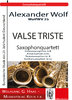 Wolf, Alexander; VALSE TRISTE für Saxophonquartett WolfWV25