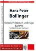 Bollinger, Hans-Peter Präludium und Fuge BolWV 3 für Flöte, Klarinette und Fagott