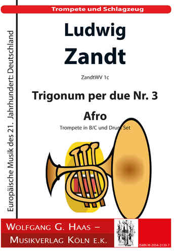 Zandt,Ludwig *1955 Trigonum per due Nr. 3 Afro / Trompete in B/C und Drum-Set ZandtWV 1c
