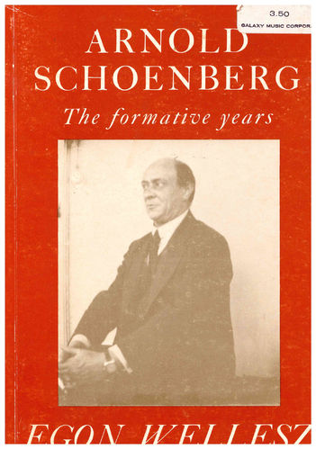 Schoenberg, Arnold; The formarive years; Egon Wellesz