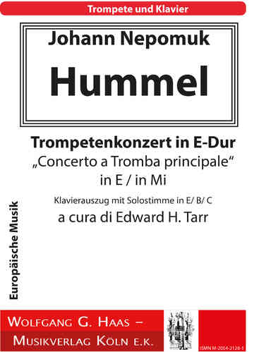 HUMMEL Johann Nepomuk, Concerto a Tromba principale E Majore, P.R.,  (Edward H. Tarr)