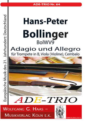Bollinger, Hans-Peter 1948-2019Adagio und Allegro; für Trompete, Viola und Cembalo (Klavier) BolWV 9