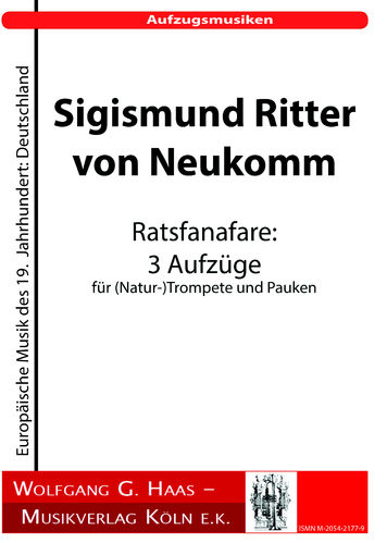 Neukomm,Sigismund Ritter von; Ratsfanfare: 3 Aufzüge für (Natur-)Trompete und Pauken