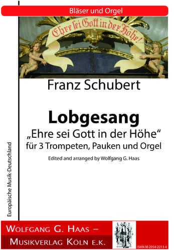 Schubert, Franz; Canción de alabanza "Gloria a Dios en lo más alto" D 872