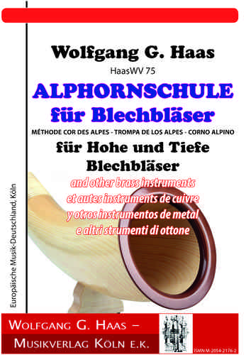 Haas,Wolfgang G.; ALPHORNSCHULE FOR BRASS PLAYER HaasWV 75, Vol.1