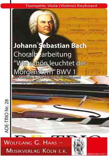 Bach,Johann Sebastian 1685-1750; “Wie schön leuchtet der Morgenstern"  BWV 1/ BWV 645  ADE-TRIO 29