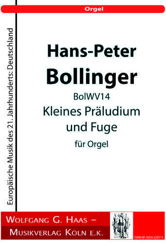 Bollinger, Hans-Peter 1948-2019Präludium und Fuge für Orgel BolWV14