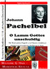 Pachelbel,Johann "O Lamm Gottes unschuldig, Trompete, Fagott (Posaune), Orgel
