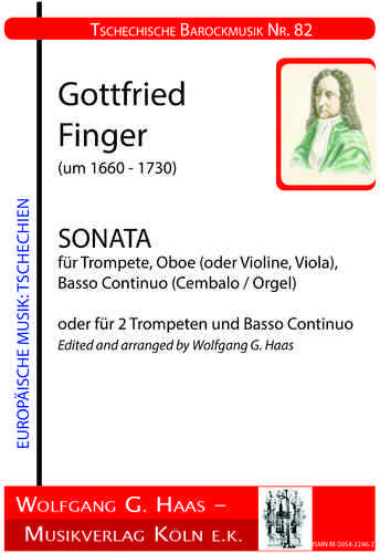 Finger Gottfried (vers 1660 - 1730); Sonate pour trompette, hautbois, B.C./ou 2 trompettes et orgue