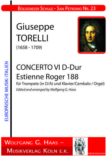 TORELLI, Giuseppe, Concerto VI D.Dur, Estienne Roger 188