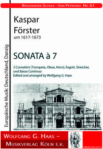 Forester, Kaspar (juin); Sonate à 7, 3 vents, cordes, bc