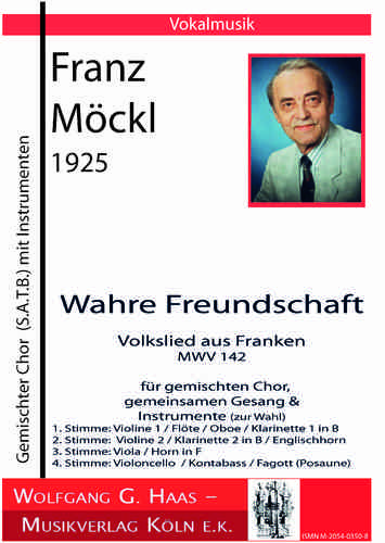 Möckl, Franz 1925-2014; Wahre Freundschaft, MWV142, CHORPARTITUR