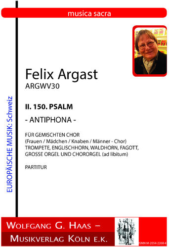 Argast,Felix  *1936  II. 150. PSALM  - ANTIPHONA - ArgWV30, PARTITUR