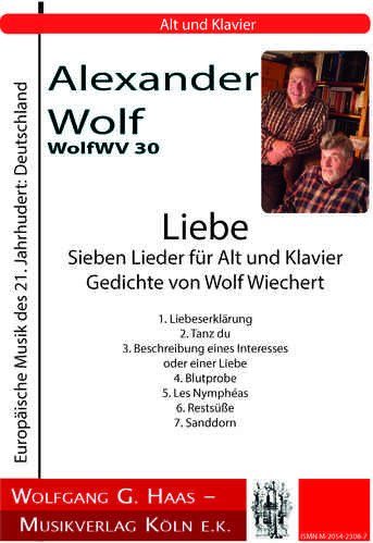 Wolf,Alexander:Liebe, Liederzyklus: Sieben Lieder für Alt und Klavier  WolfWV 30