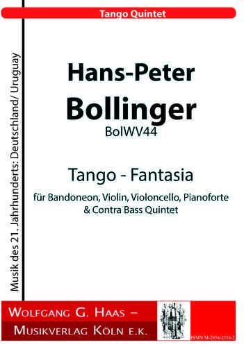 Bollinger, Hans-Peter 1948-2019; Tango - Fantasia BolWV 44