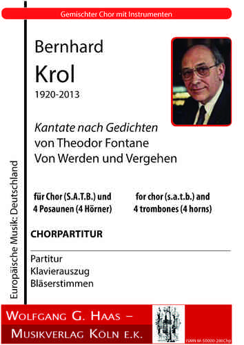 Krol, Bernhard 1920-2014 Kantate, „Von Werden und Vergehen“ Op.138, Chorpartitur