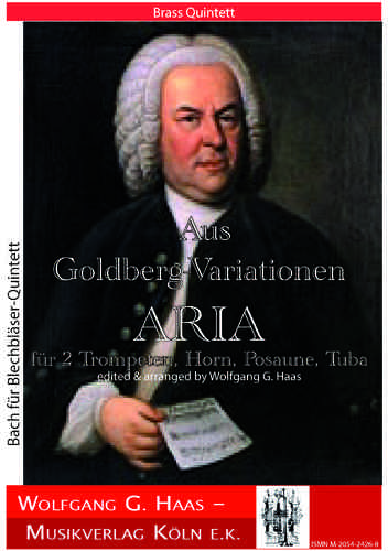 Bach, Johann Sebastian; Aus Goldberg-Variationen: Aria G-Dur BWV 988 für Brass-Quintett