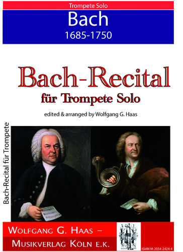 BACH, Johann Sebastian 1885-1750; Recital-Serie Nr.1 für Trompete (Solo-Instrumente)