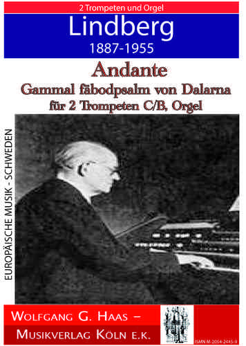 Lindberg, Oskar 1887-1935; Andante, "Gammal fäbodpsalm von Dalarna" für 2 Trompeten C/B, Orgel