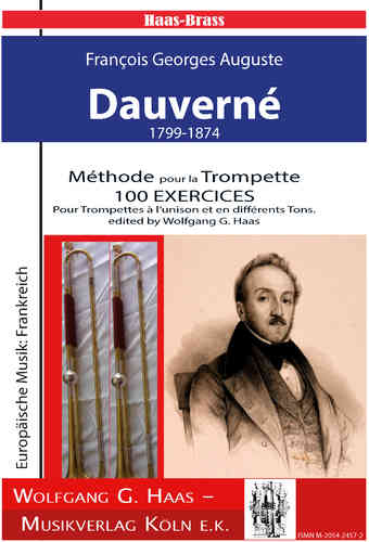 Dauverné,François Georges Auguste; Méthode pour la Trompette 100 EXERCICES Pour Trompettes à l‘uniso