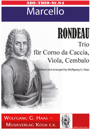Marcello, Benedetto 1686-1739; RONDEAU, Trio für Corno da Caccia, Viola, Cembalo